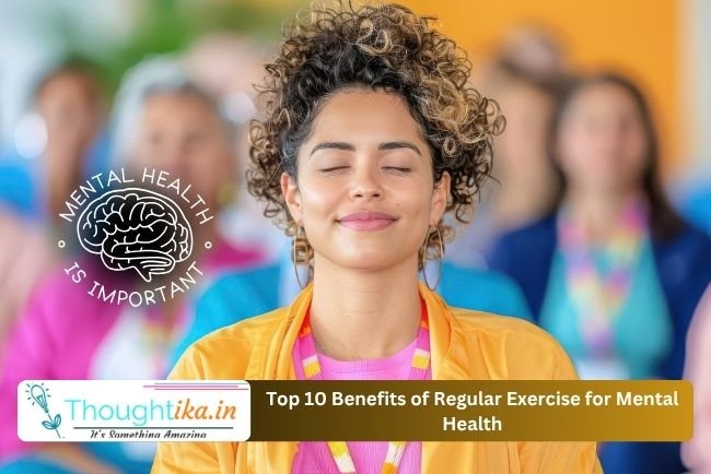 Top 10 Benefits of Regular Exercise for Mental Health