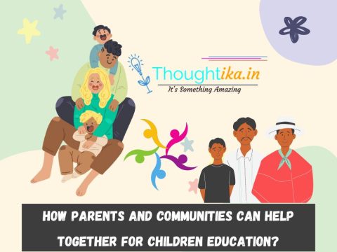 How Parents and Communities Can Help Together for Children Education?